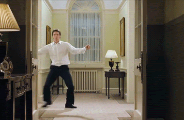 Hugh Grant in “Love Actually” shimmying sideways from one doorway to another.