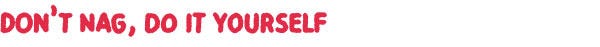 Dont_nag-heading2