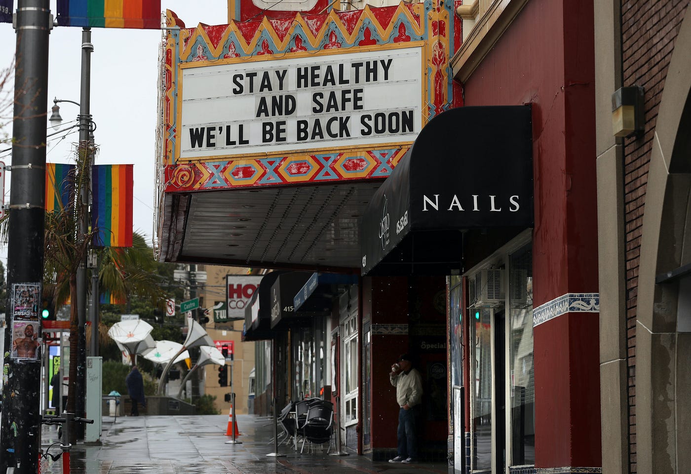 A sign outside the Castro that says, “Stay healthy and safe. We’ll be back soon.”