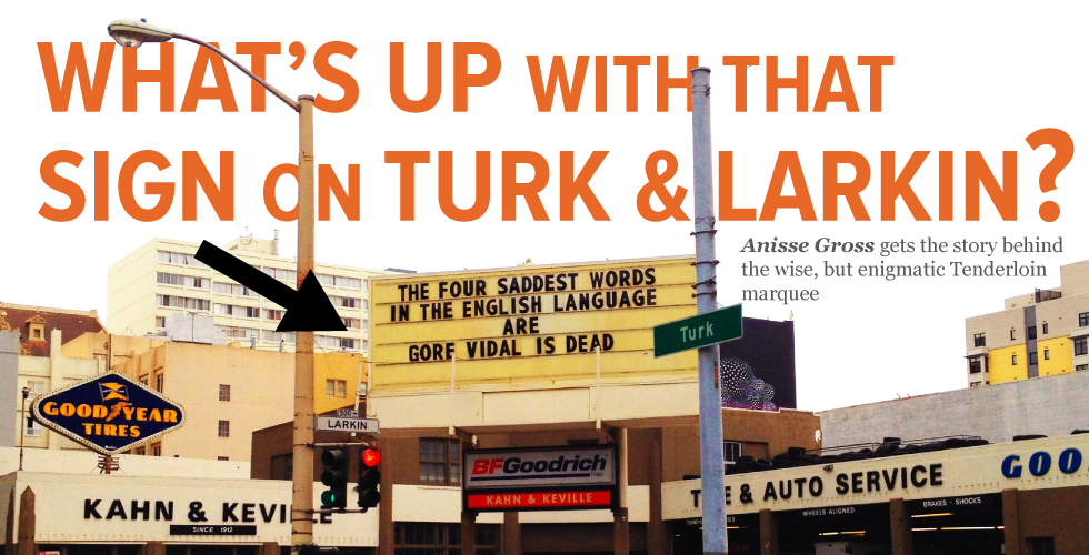 What’s Up With That Sign on Turk and Larkin? — The Bold Italic — San Francisco