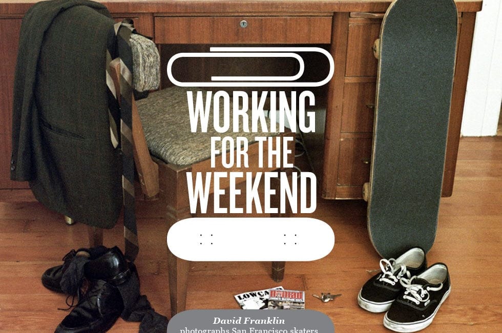 Working for the Weekend — The Bold Italic — San Francisco