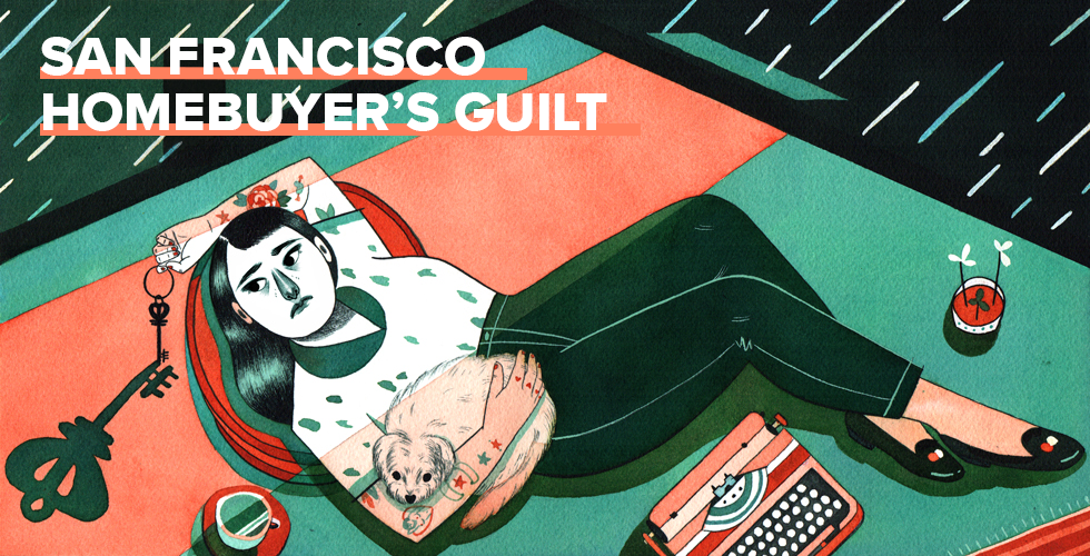 San Francisco Homebuyer’s Guilt — The Bold Italic — San Francisco