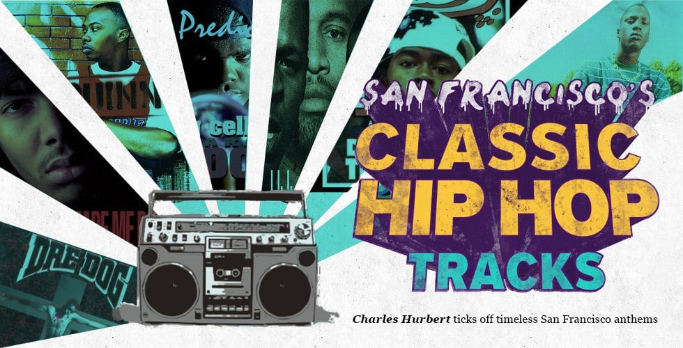 San Francisco’s Classic Hip-Hop Tracks