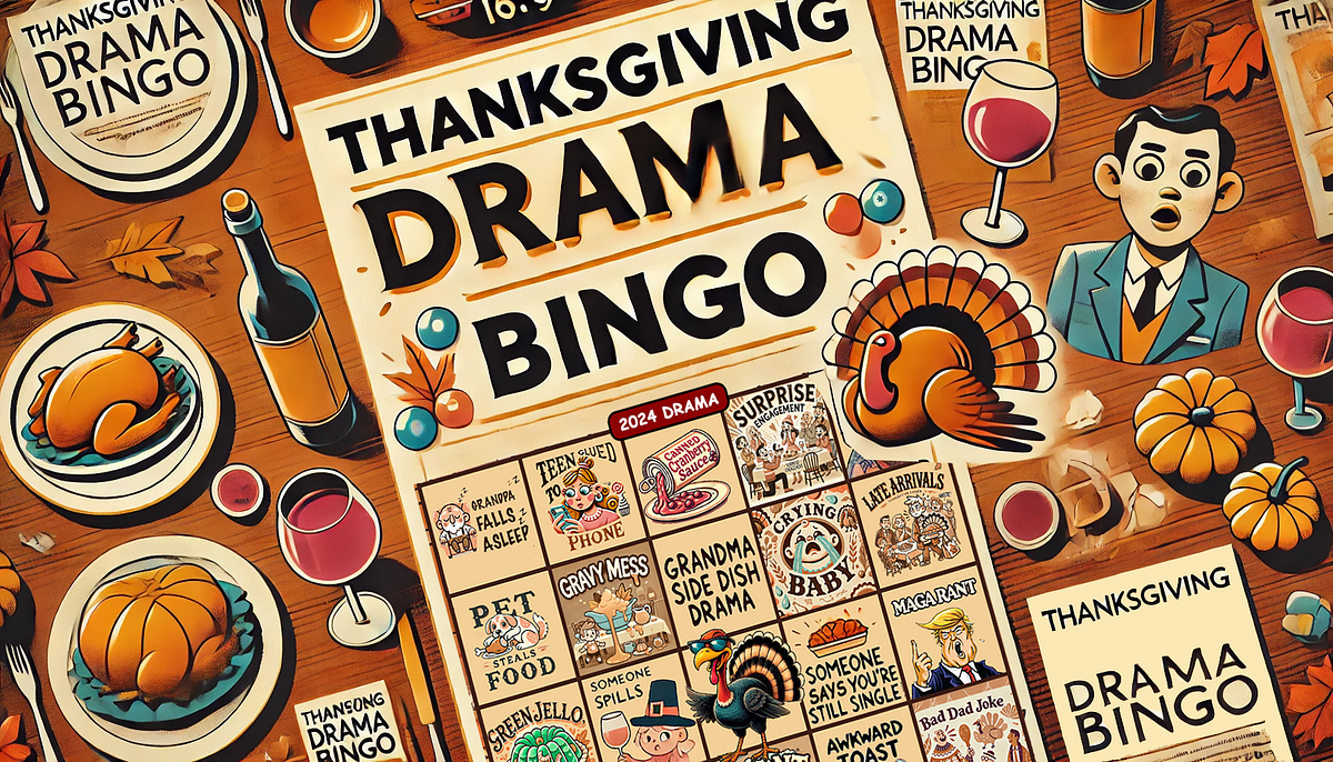 Bingo! Your Thanksgiving drama is universally relatable