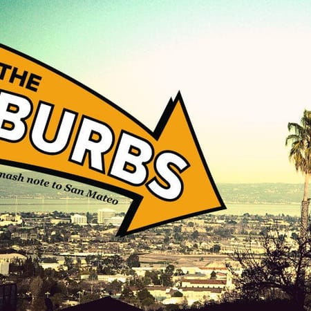 Image of: I Love the Suburbs — The Bold Italic — San Francisco