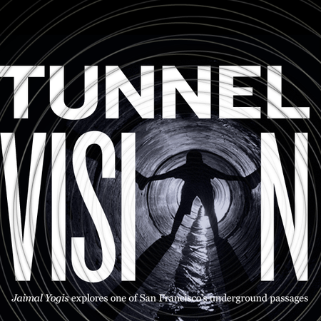 Image of: Tunnel Vision