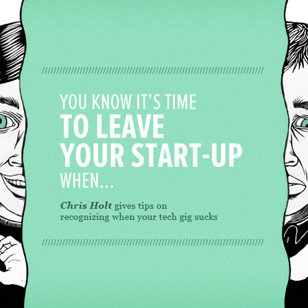 Image of: You Know It’s Time to Leave Your Start-Up When … — The Bold Italic — San Francisco