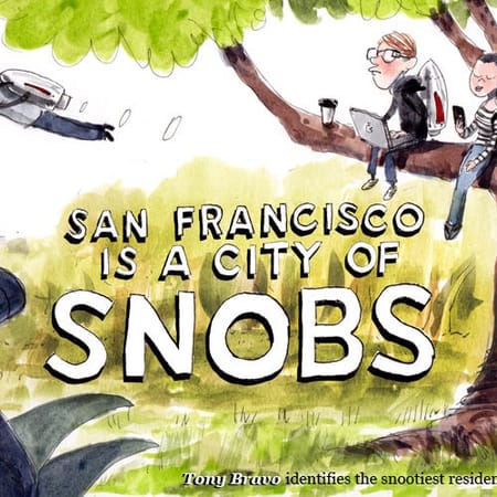 Image of: San Francisco Is a City of Snobs