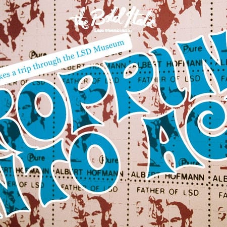 Image of: Dropping Into Acid — The Bold Italic — San Francisco