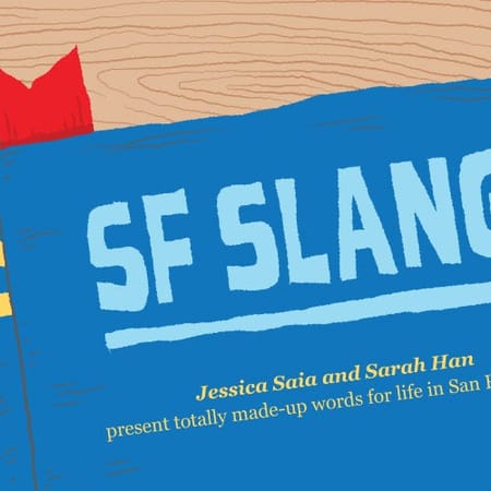 Image of: SF Slang — The Bold Italic — San Francisco