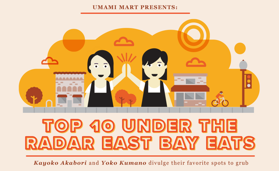 Image of: Umami Mart Presents: Top 10 Under the Radar East Bay Eats — The Bold Italic — San Francisco