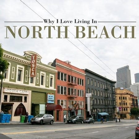 Image of: Why I Love Living in North Beach (Redux for 2017)
