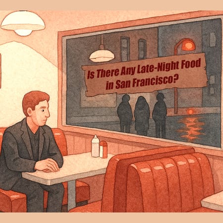 Image of: Is there any late-night food in San Francisco?